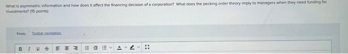  What is asymmetric information and how does it affect the financing