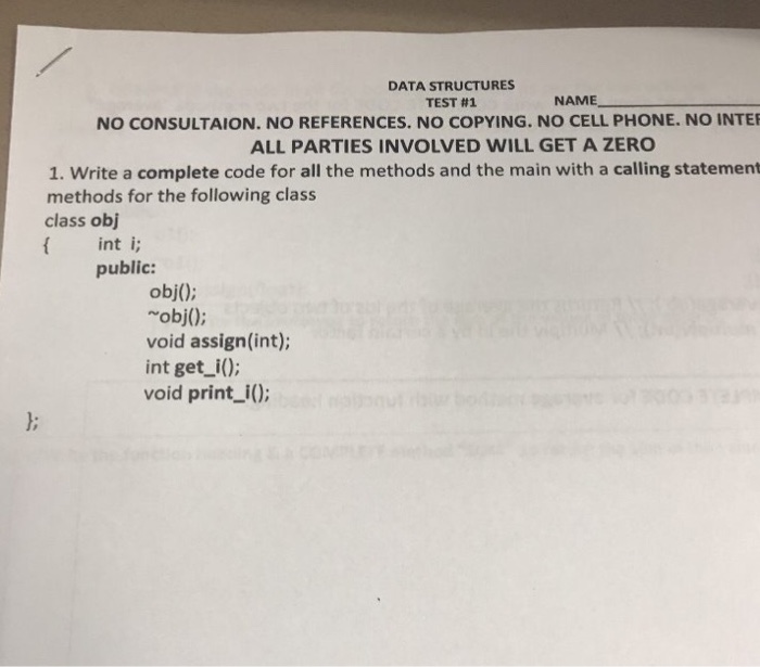  DATA STRUCTURES TEST #1 NO CONSULTAION. NO REFERENCES. NO COPYING. NO