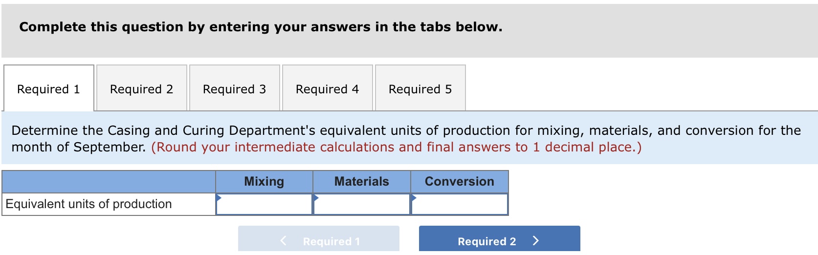 Problem 4-13 (Algo) Comprehensive Problem; Second Production Department-Weighted-Average Method [LO4-2, LO4-3, LO4-4,