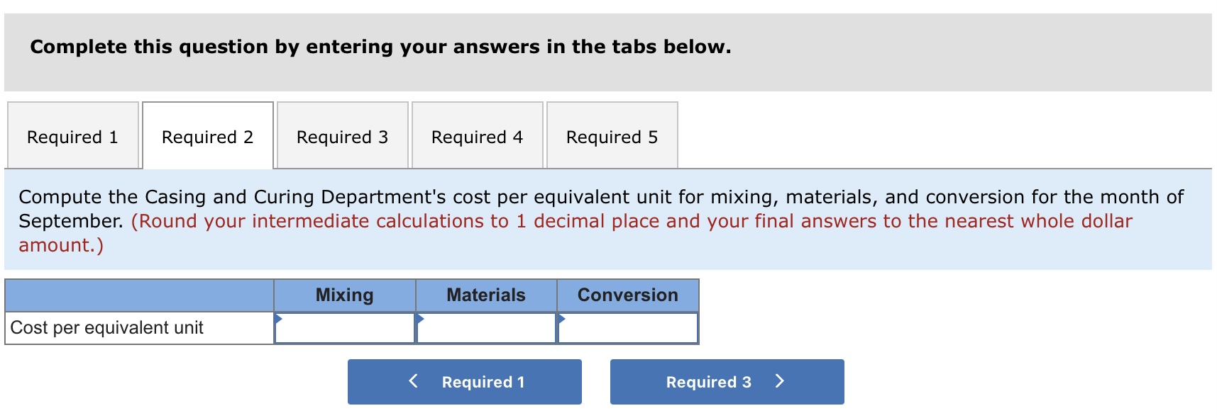 LO4-5] Old Country Links, Incorporated, produces sausages in three production departmentsMixing, Casing