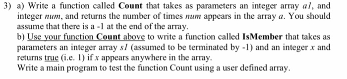  C++ 3) a) Write a function called Count that takes as