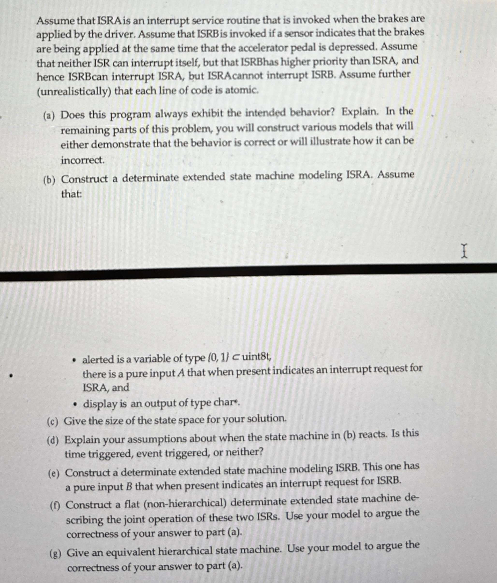  1.Consider a dashboard display that displays "normal" when brakes in the