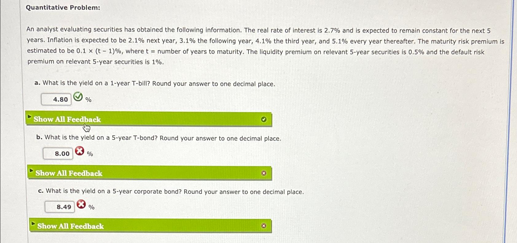  Quantitative Problem: An analyst evaluating securities has obtained the following information.