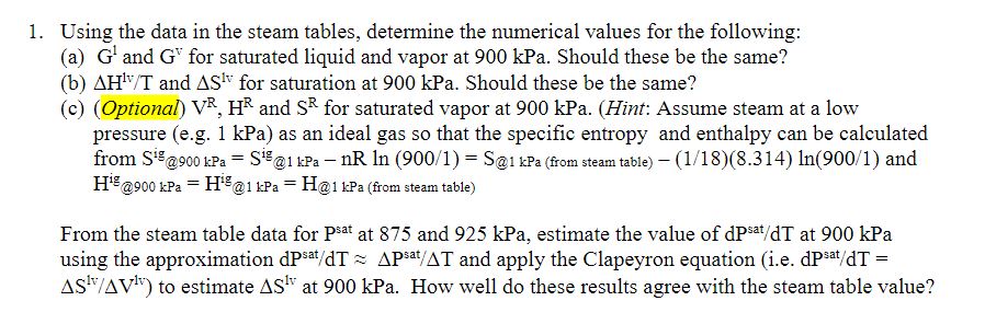  Using the data in the steam tables, determine the numerical values
