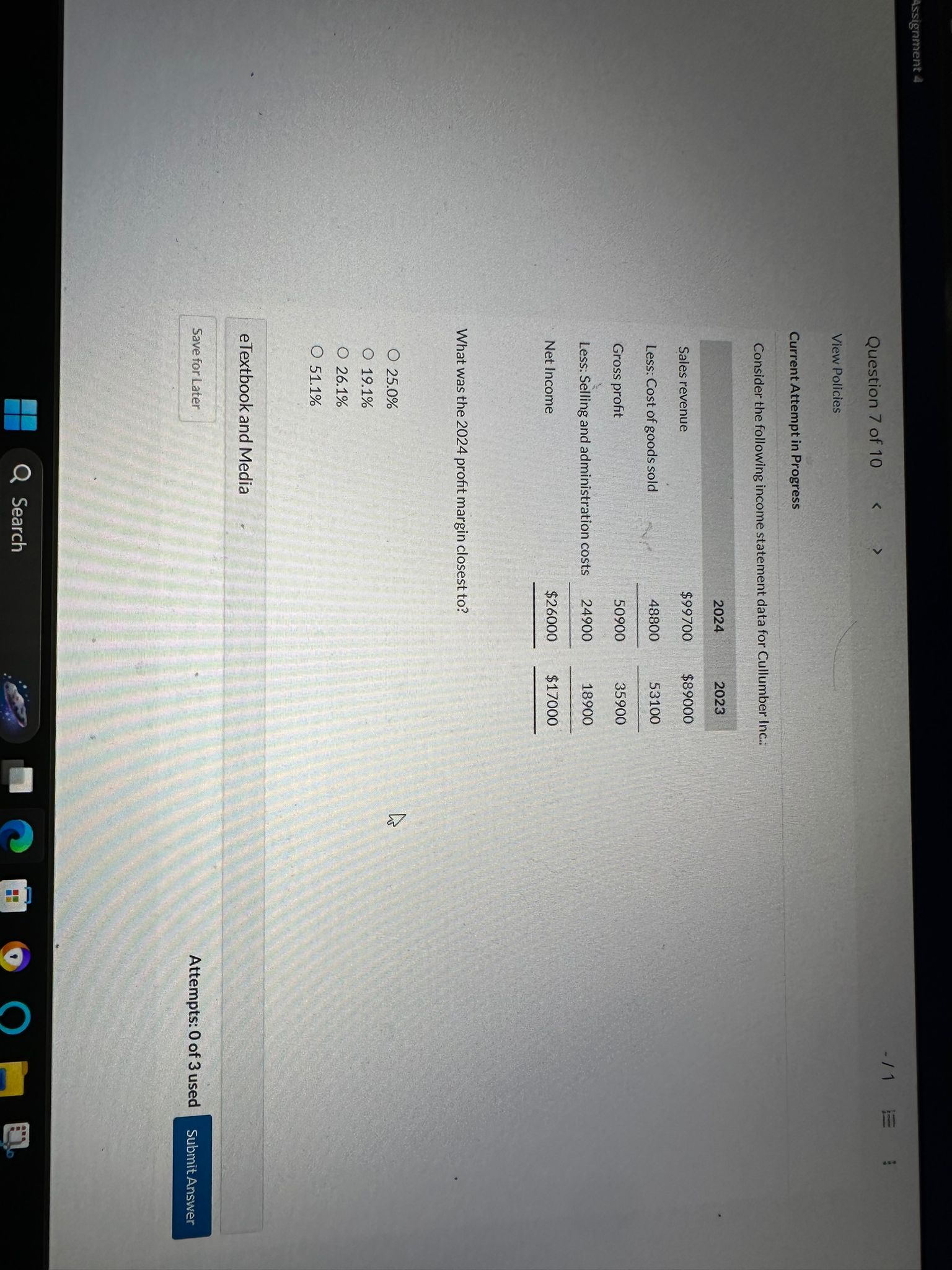  Current Attempt in Progress Consider the following income statement data for