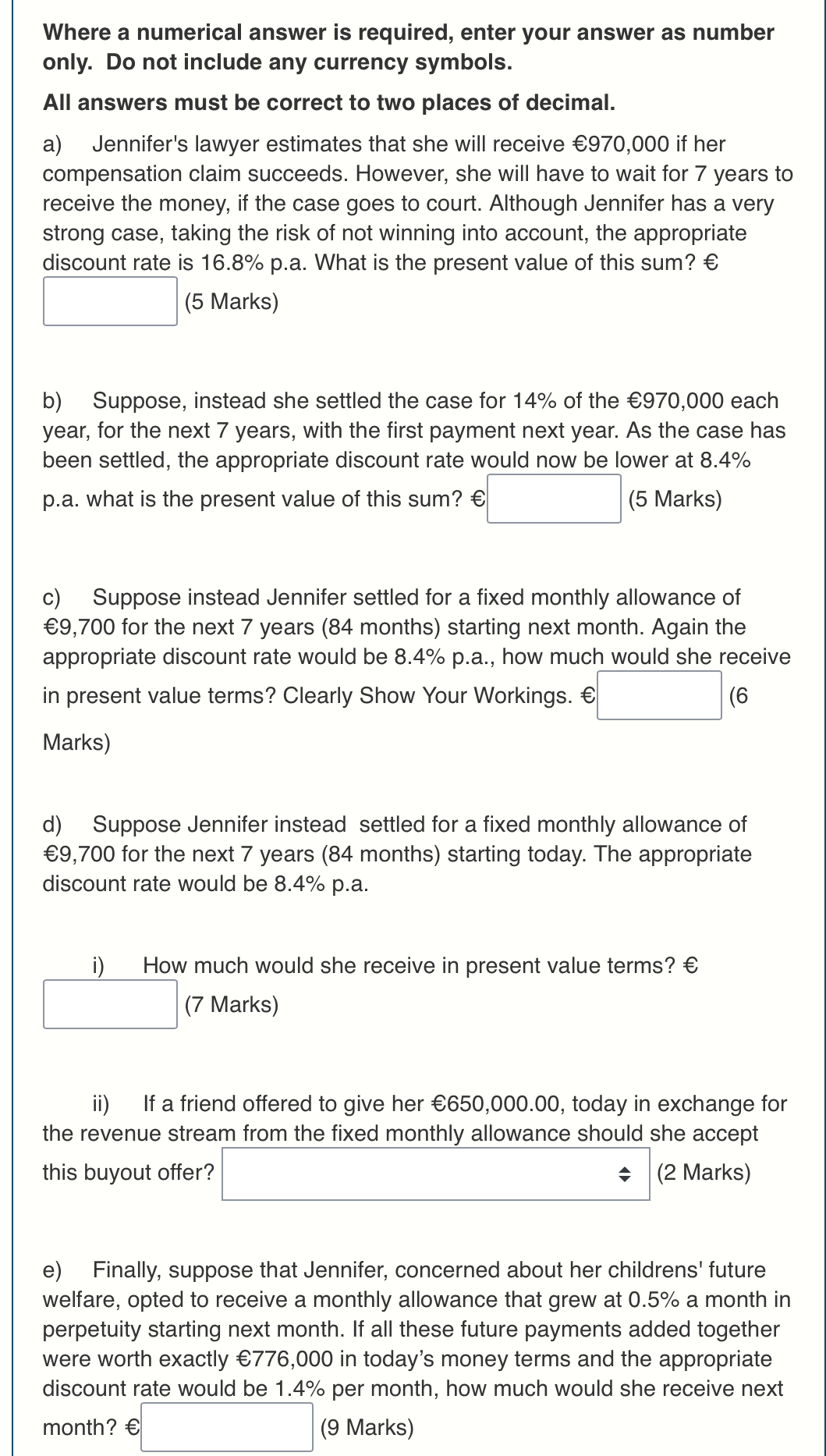  Where a numerical answer is required, enter your answer as number