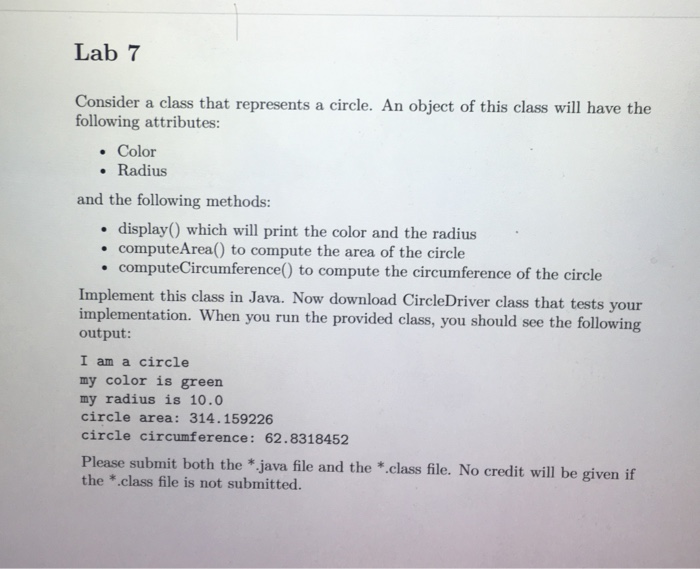  java only Lab 7 Consider a class that represents a circle.