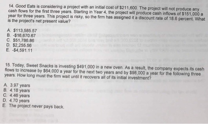  Good Eats is considering a project with an initial cost of