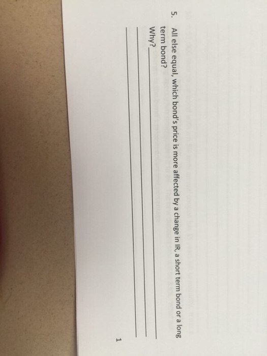  All else equal, which bond's price is more affected by a