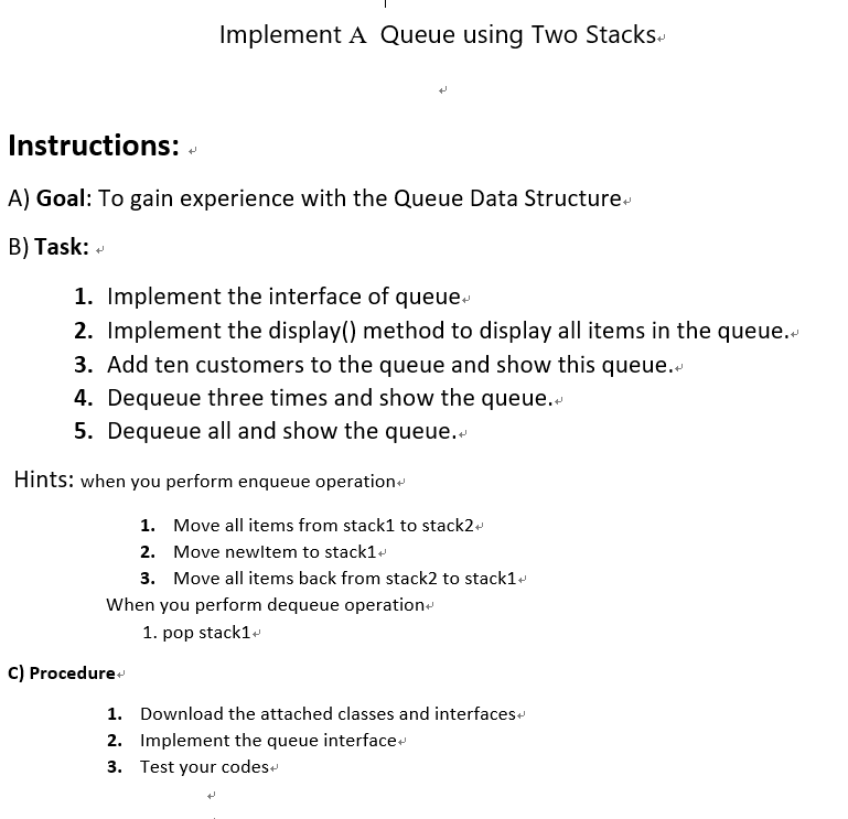  package Lab8; public interface QueueInterface { public boolean isEmpty(); public void