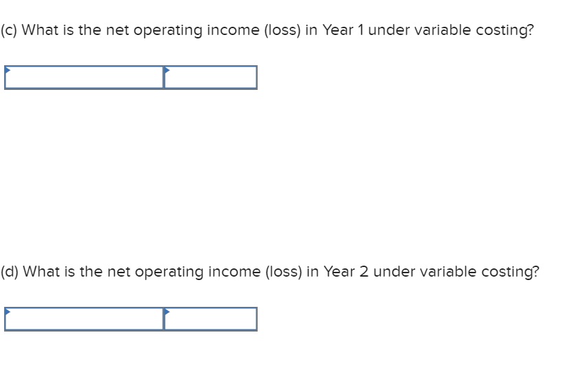 produced Direct materials Direct labor Variable manufacturing overhead 108 58 37 $