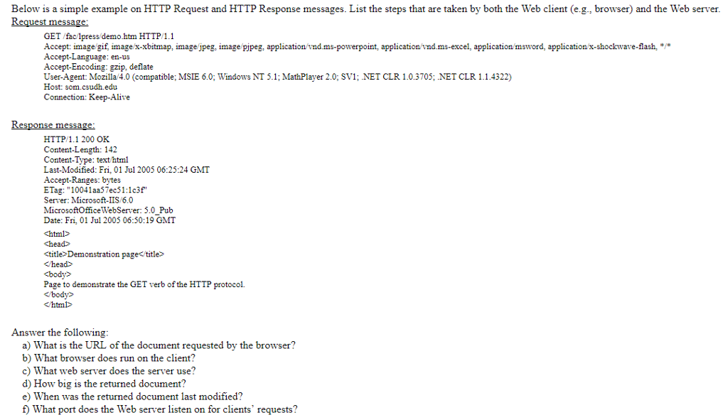  Below is a simple example on HTTP Request and HTTP Response
