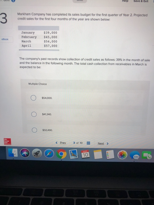  Help Save & Exit 3 Markham Company has completed its sales