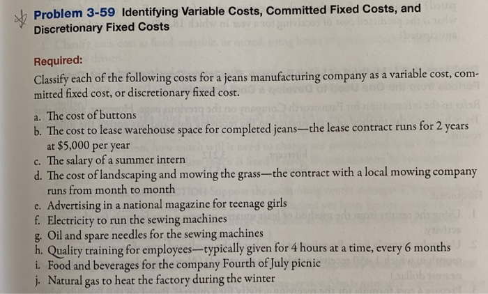  Problem 3-59 Identifying Variable Costs, Committed Fixed Costs, and Discretionary Fixed