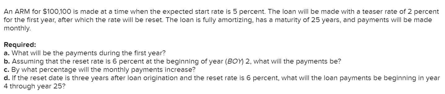 An ARM for $100,100 is made at a time when the