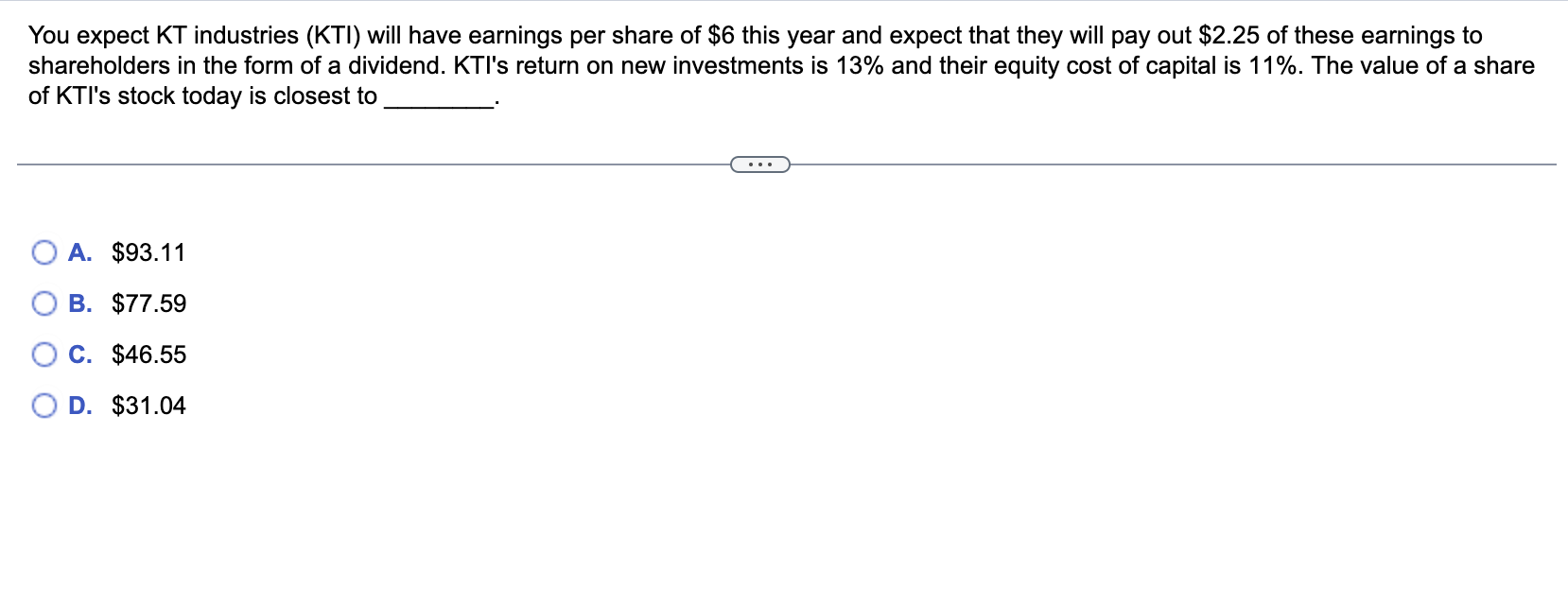 #7 pls help You expect KT industries ( KTI ) will have