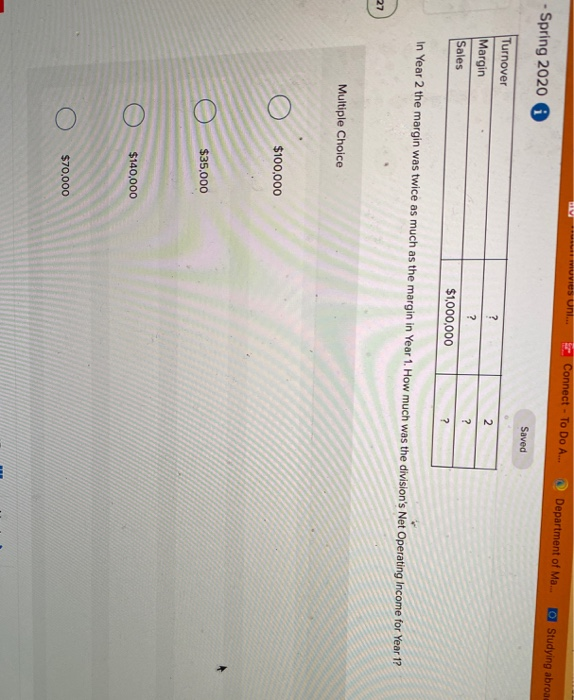 follows: Year 1 Year 2 Return on investment 10% 14% ? Net