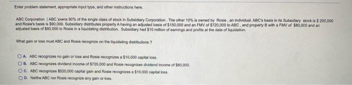  Enter problem statement appropriate input type, and other instructions here. ABC