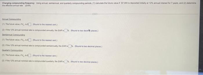  Changing compounding frequency Using annual semiannual, and quarterly compounding periods, (1)