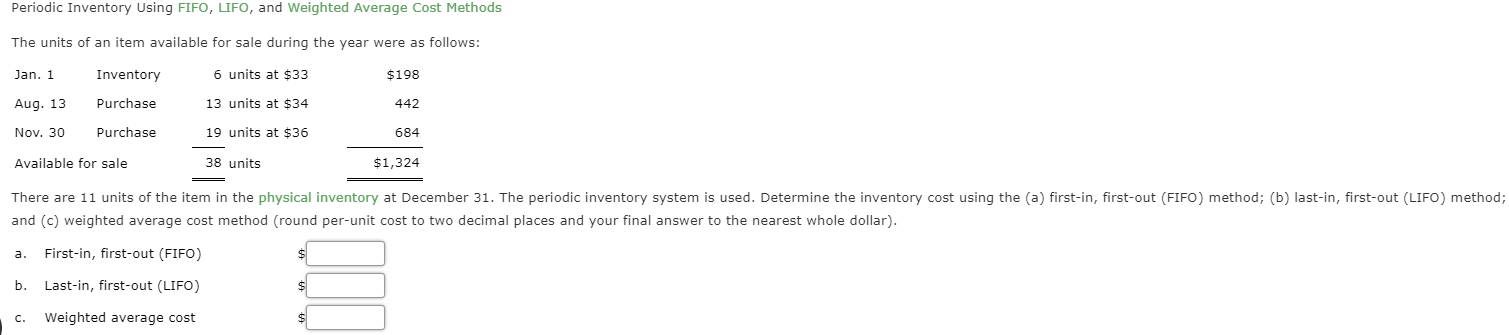  Periodic Inventory Using FIFO, LIFO, and Weighted Average Cost Methods The