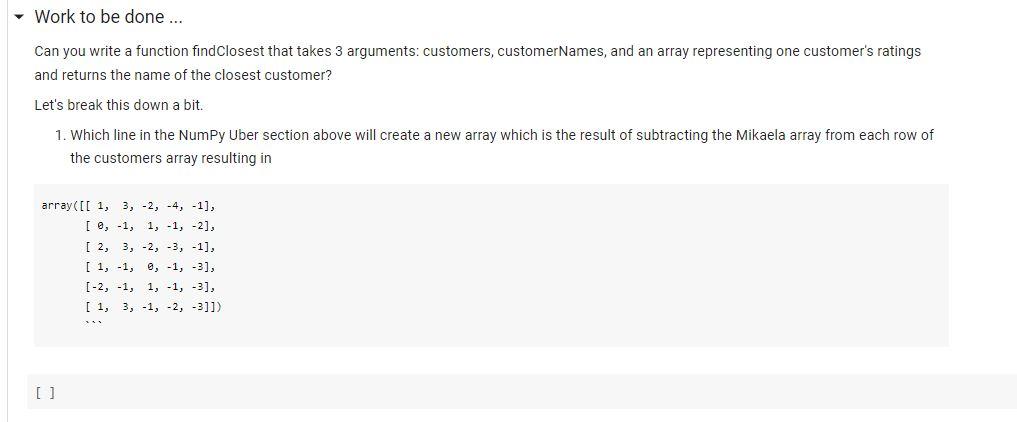 NUMPY Work to be done ... Can you write a function findClosest