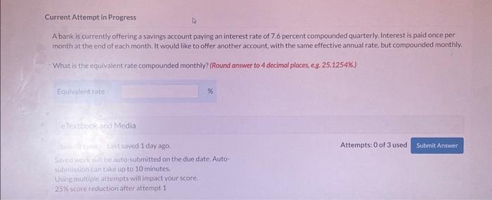  Current Attempt in Progress A bank is currently offering a savings