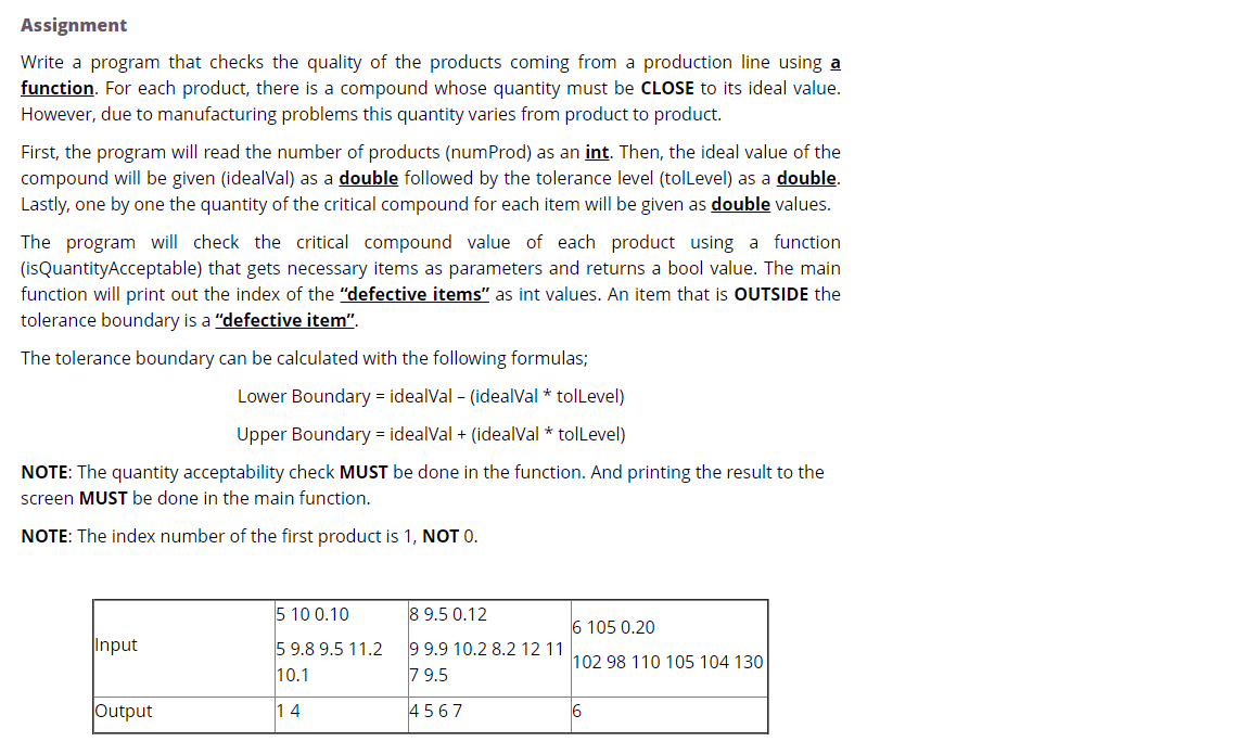  Assignment Write a program that checks the quality of the products