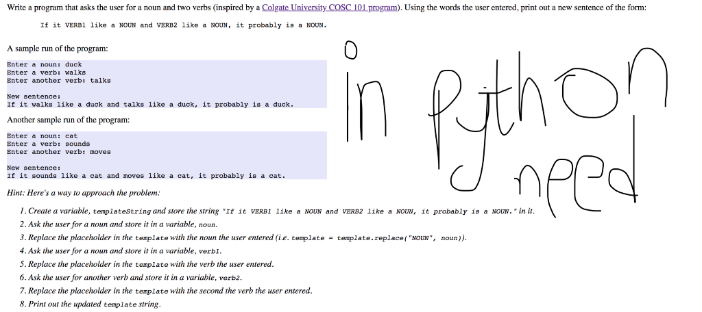  Write a program that asks the user for a noun and