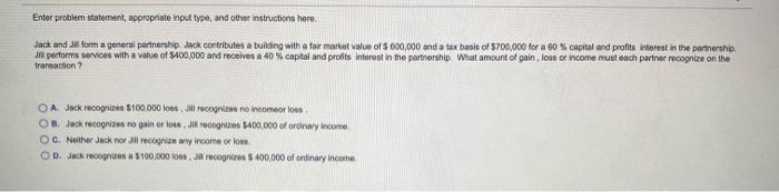  Enter problem statement, appropriate input type, and other instructions here Jack