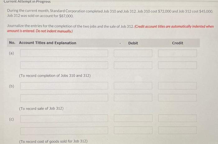  Current Attempt in Progress During the current month, Standard Corporation completed