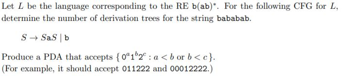 Hello, I need help solving these two computer science problems. Let L