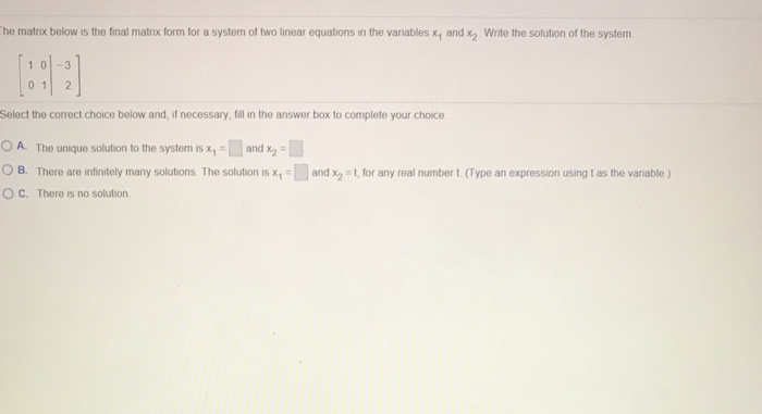  he matrix below is the final matrix form for a system