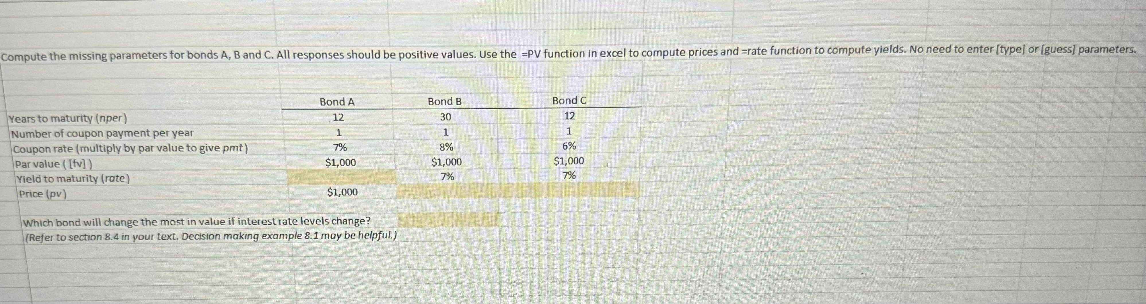  Compute the missing parameters for bonds A,B and C . All