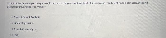 Derived Which of the following techniques could be used to help accountants