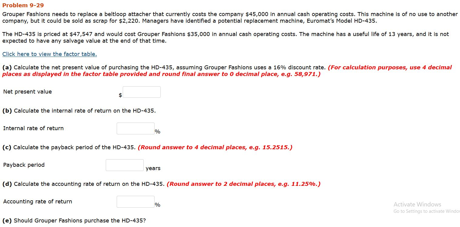 Problem 9-29 Grouper Fashions needs to replace a beltloop attacher that