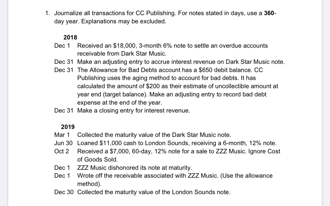  1. Journalize all transactions for CC Publishing. For notes stated in
