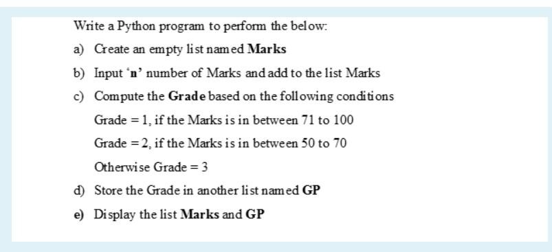  Write a Python program to perform the below: a) Create an