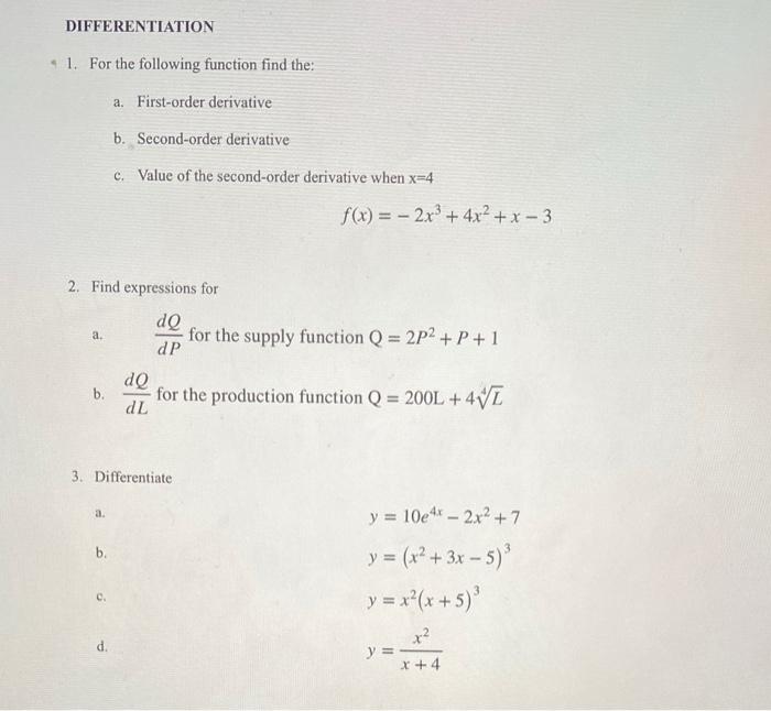  1. For the following function find the: a. First-order derivative b.