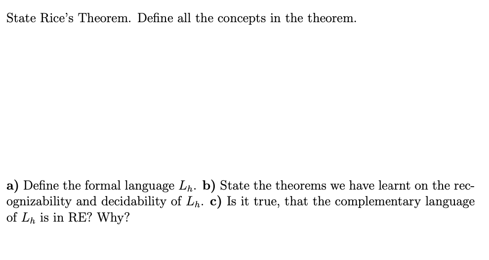  State Rice's Theorem. Define all the concepts in the theorem. a)