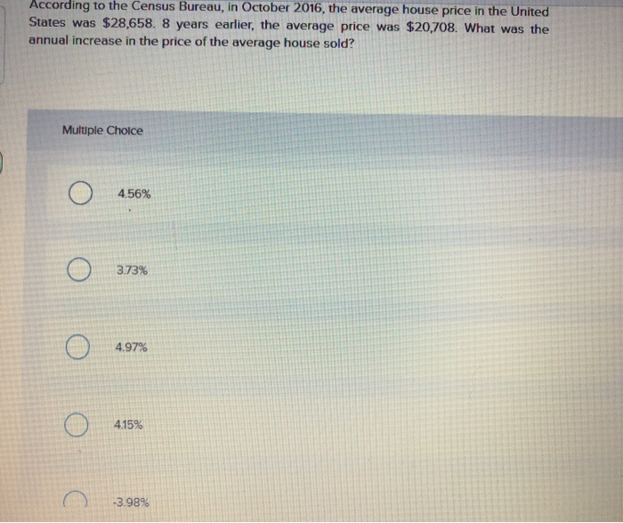  According to the Census Bureau, in October 2016, the average house