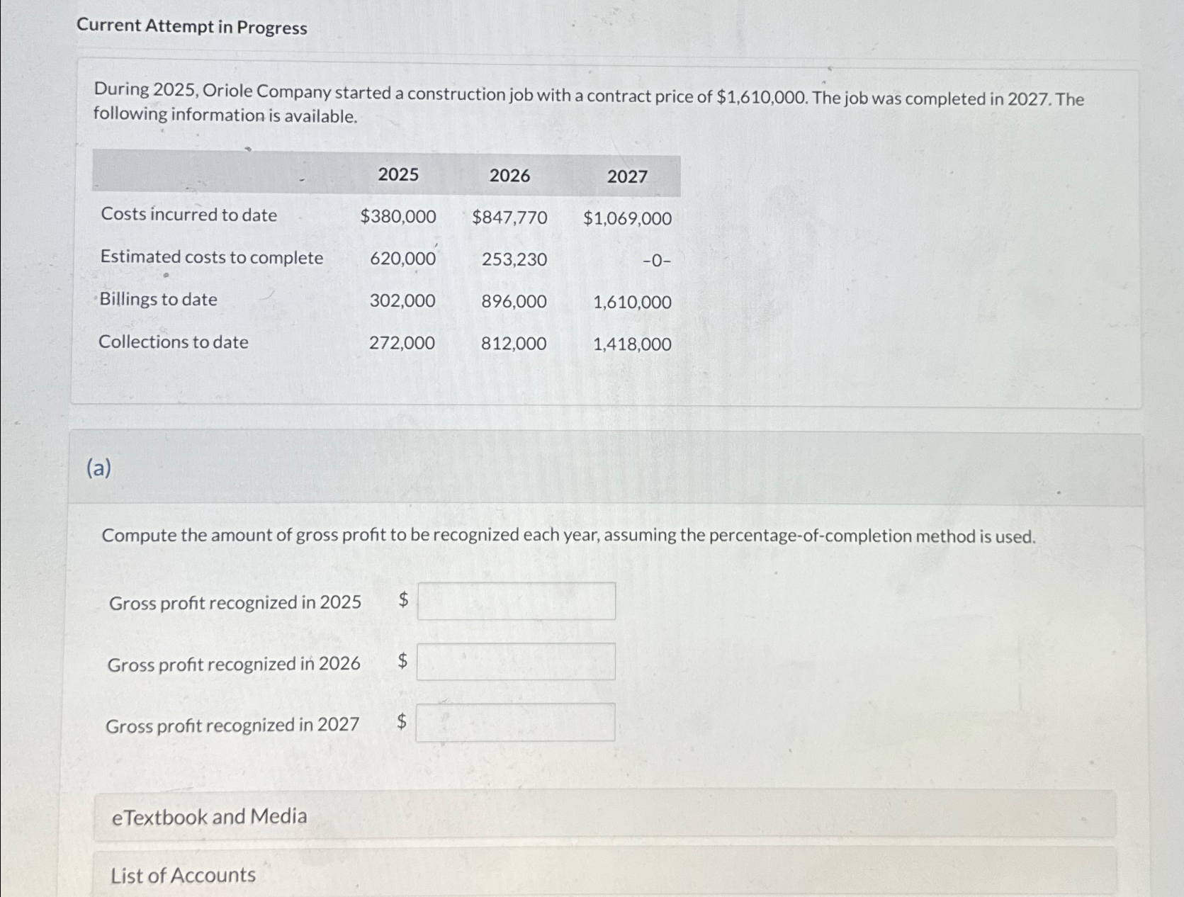  Current Attempt in Progress During 2025, Oriole Company started a construction