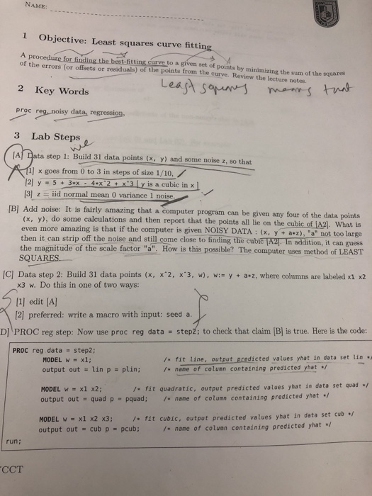  Solve it for SAS Programming Language NAME: 1 Objective: Least squares