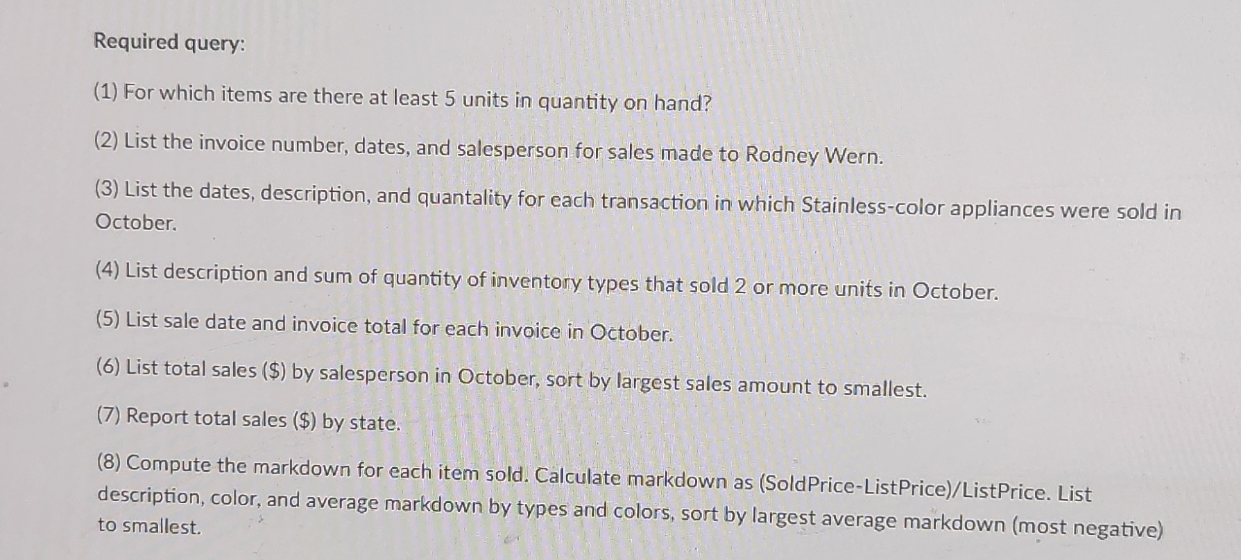  Help me run all these query in microsfft access Required query: