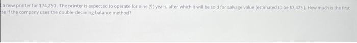 expected to operate for nine (9) years, aft: year's depreciation expense if