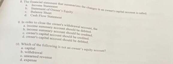 do all The financial statement that summarizes the changes in an ow