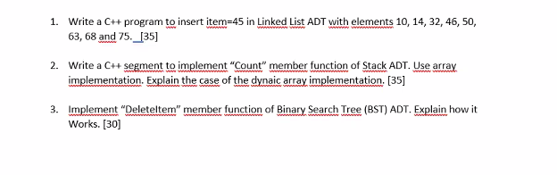  Please answer the third question 1. Write a C++ program to