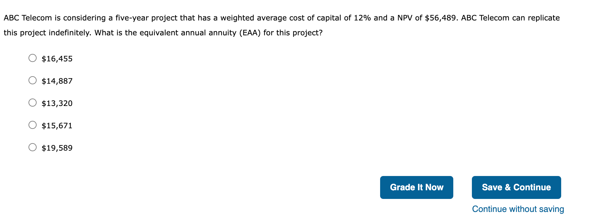 mutually exclusive projects. If it chooses project A, ABC Telecom will have