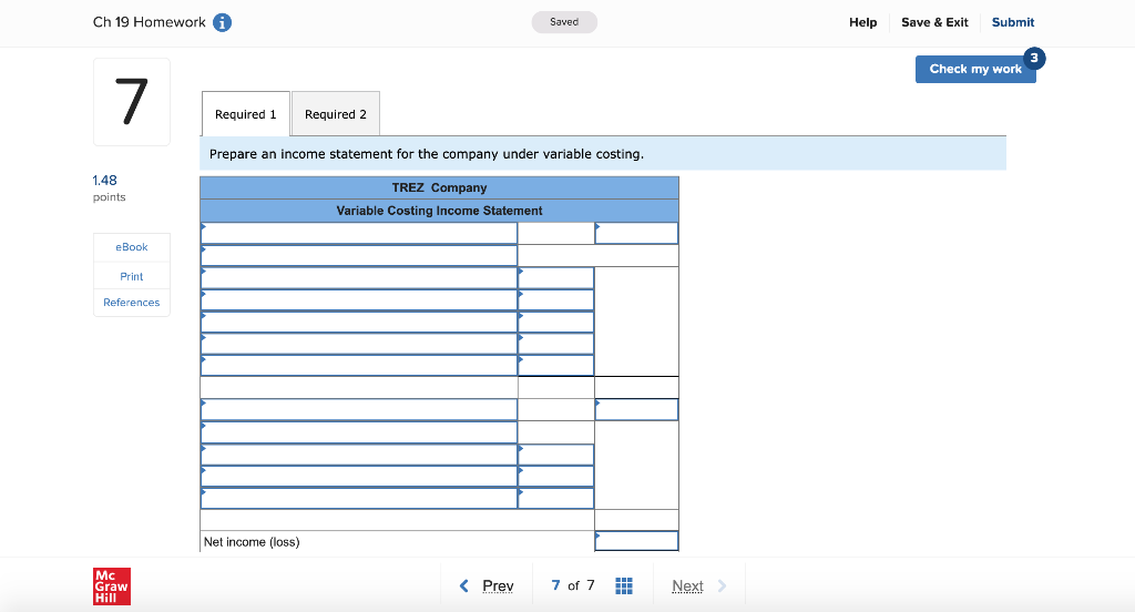 absorption costing income LO P2, P3 1.48 points Trez Company began operations