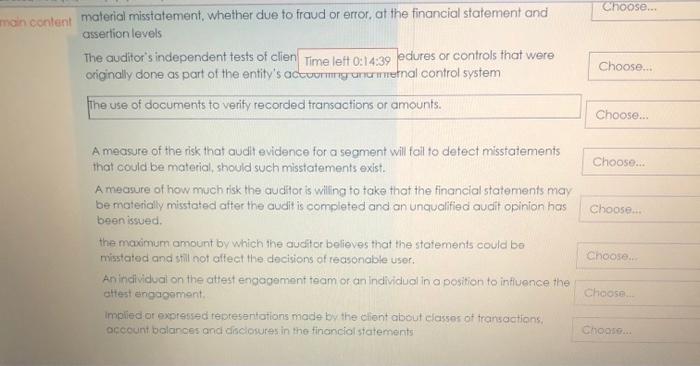 provided below: Time left 0:14:59 The CPA's state of mind that enables