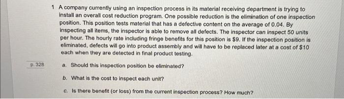  1 A company currently using an inspection process in its material